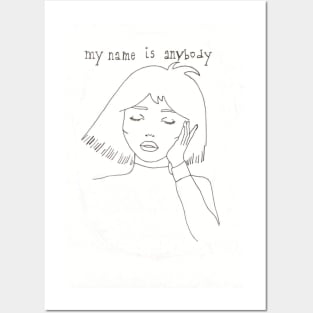 my name is anybody Posters and Art